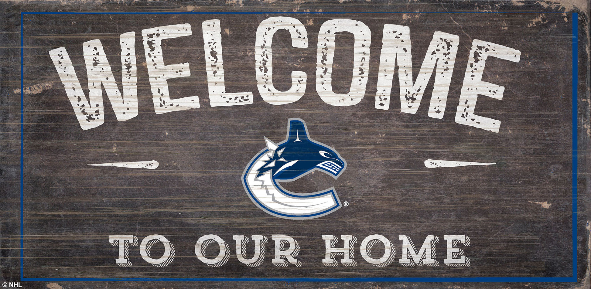 Vancouver Canucks Distressed Welcome Sign (6x12) - Giftware Canada Collectibles and Decor